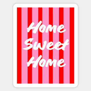 Home Sweet Home Pink and Red Stripes Sticker